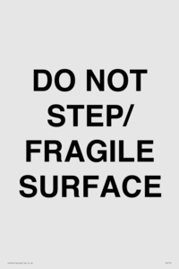 DO NOT STEP/ FRAGILE SURFACE