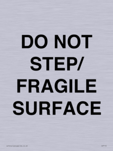 DO NOT STEP/ FRAGILE SURFACE
