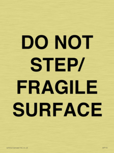 DO NOT STEP/ FRAGILE SURFACE