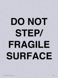 DO NOT STEP/ FRAGILE SURFACE