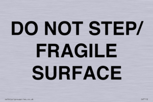 DO NOT STEP/ FRAGILE SURFACE