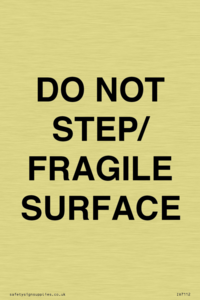 DO NOT STEP/ FRAGILE SURFACE