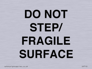 DO NOT STEP/ FRAGILE SURFACE