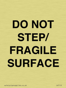 DO NOT STEP/ FRAGILE SURFACE