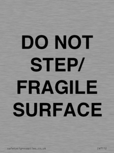 DO NOT STEP/ FRAGILE SURFACE
