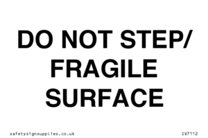 DO NOT STEP/ FRAGILE SURFACE
