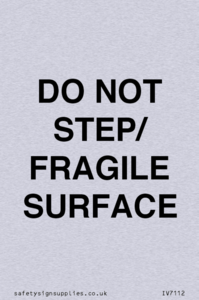 DO NOT STEP/ FRAGILE SURFACE