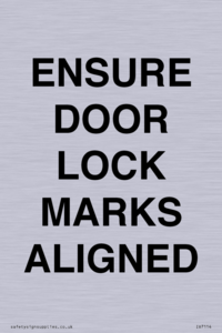 ENSURE DOOR LOCK MARKS ALIGNED