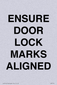 ENSURE DOOR LOCK MARKS ALIGNED