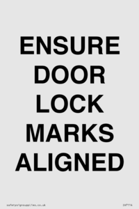 ENSURE DOOR LOCK MARKS ALIGNED