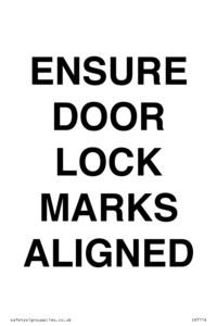 ENSURE DOOR LOCK MARKS ALIGNED