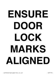 ENSURE DOOR LOCK MARKS ALIGNED