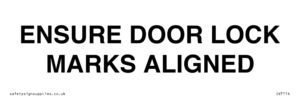 ENSURE DOOR LOCK MARKS ALIGNED