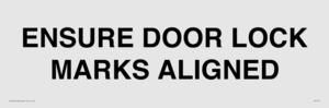 ENSURE DOOR LOCK MARKS ALIGNED