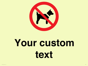 Custom Prohibition No dogs sign