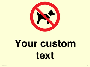 Custom Prohibition No dogs sign