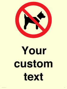 Custom Prohibition No dogs sign