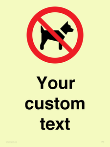 Custom Prohibition No dogs sign