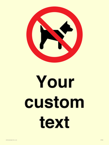 Custom Prohibition No dogs sign