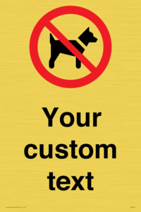 Custom Prohibition No dogs sign