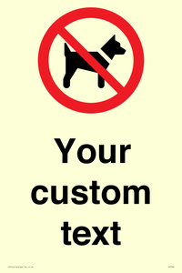 Custom Prohibition No dogs sign