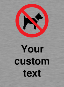 Custom Prohibition No dogs sign