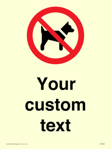 Custom Prohibition No dogs sign