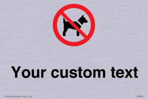 Custom Prohibition No dogs sign