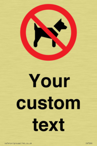 Custom Prohibition No dogs sign