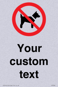 Custom Prohibition No dogs sign