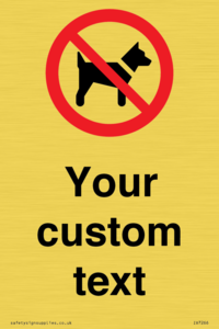 Custom Prohibition No dogs sign