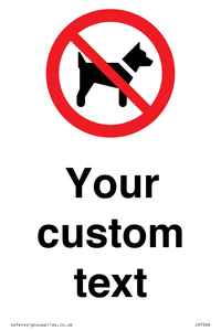 Custom Prohibition No dogs sign