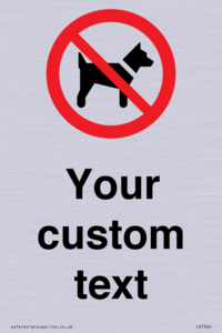 Custom Prohibition No dogs sign
