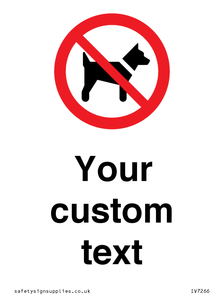 Custom Prohibition No dogs sign