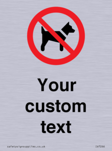 Custom Prohibition No dogs sign