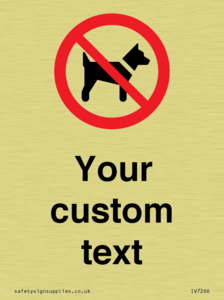 Custom Prohibition No dogs sign