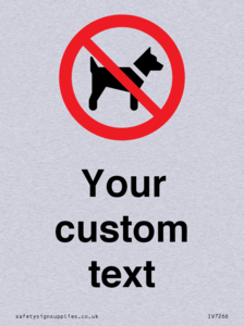 Custom Prohibition No dogs sign
