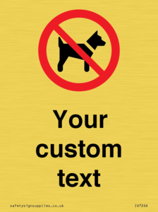 Custom Prohibition No dogs sign