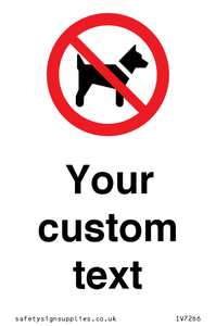 Custom Prohibition No dogs sign
