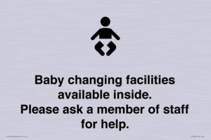 Baby changing facilities available inside. Please ask a member of staff for help.