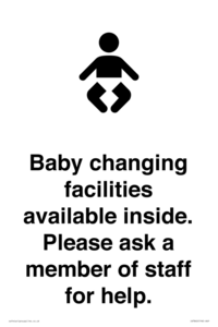 Baby changing facilities available inside. Please ask a member of staff for help.