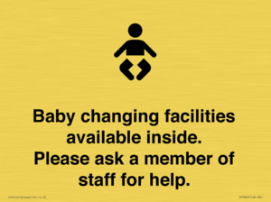 Baby changing facilities available inside. Please ask a member of staff for help.