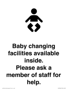 Baby changing facilities available inside. Please ask a member of staff for help.