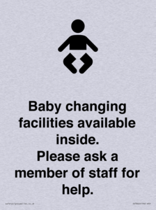 Baby changing facilities available inside. Please ask a member of staff for help.