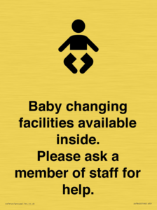 Baby changing facilities available inside. Please ask a member of staff for help.