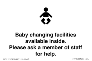 Baby changing facilities available inside. Please ask a member of staff for help.