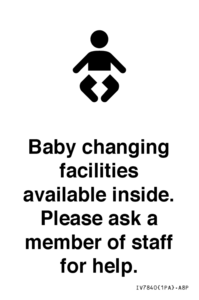 Baby changing facilities available inside. Please ask a member of staff for help.