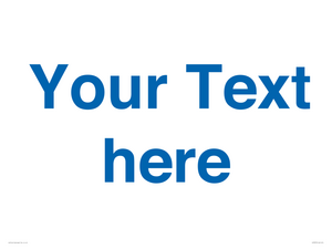 Custom blank information sign. Blue text on a plain background