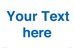 Custom blank information sign. Blue text on a plain background