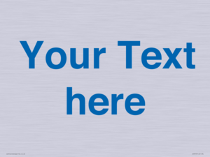 Custom blank information sign. Blue text on a plain background